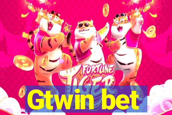 Gtwin bet